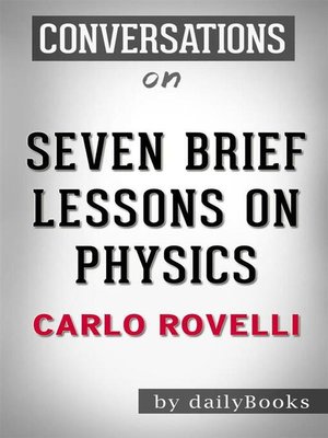 cover image of Seven Brief Lessons on Physics--by Carlo Rovelli | Conversation Starters